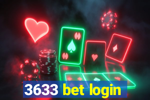 3633 bet login